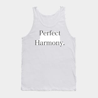 Perfect Harmony. Tank Top